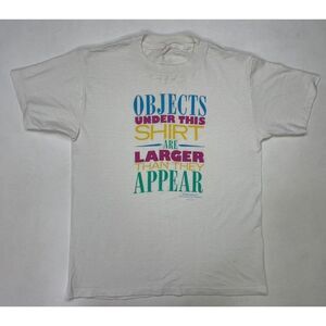 VTG Objects Under This Shirt Are Larger Than They Appear Women 90s Single Stitch